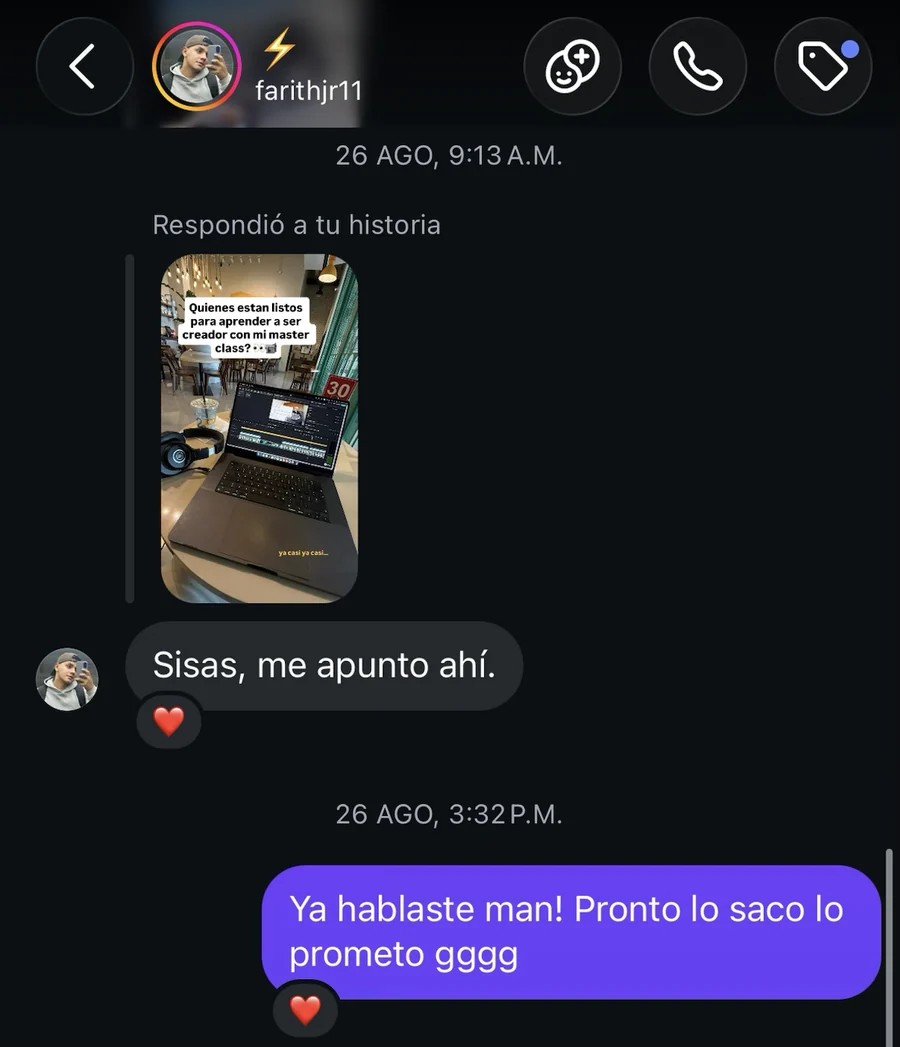 Mensaje de Farith, 26 de agosto: dice que se apunta. Dino responde que pronto lo saca, que lo promete.